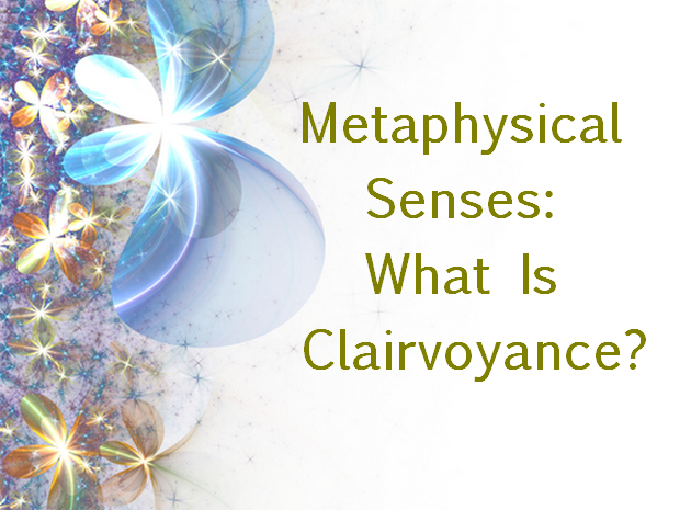 What Is Clairvoyance? Understanding How Some People Can Truly Read One’s Mind