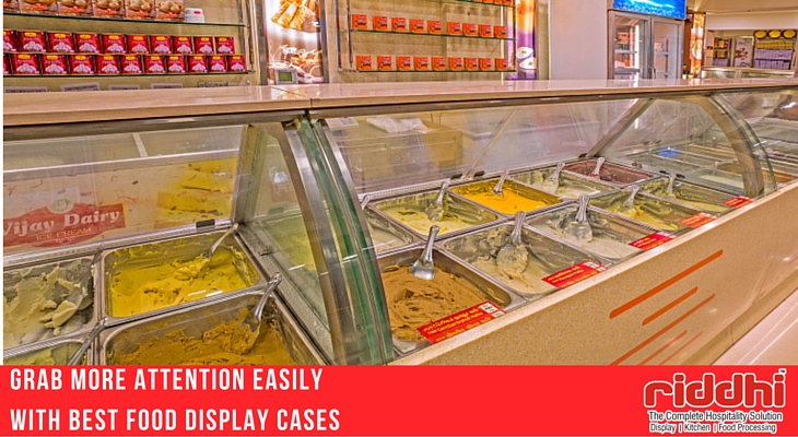 Grab More Attention Easily With Best Food Display Cases